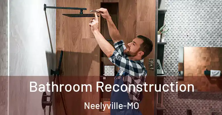 inner Bathroom imggen Bathroom Reconstruction Neelyville-MO