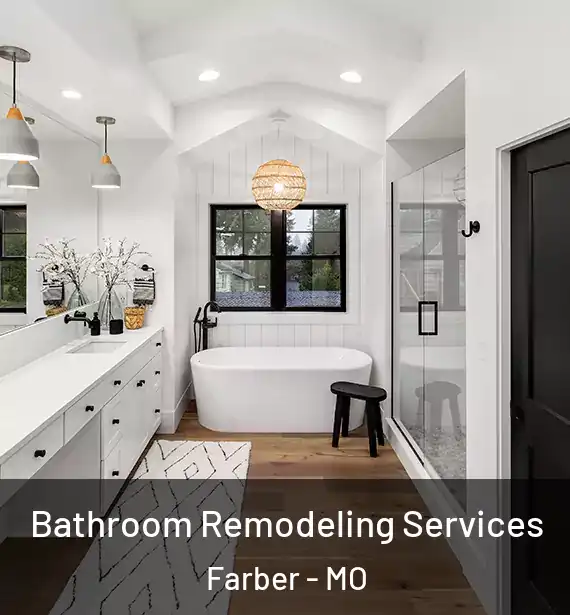  Bathroom Remodeling Services Farber - MO