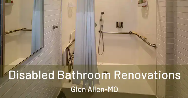 inner Bathroom imggen Disabled Bathroom Renovations Glen Allen-MO