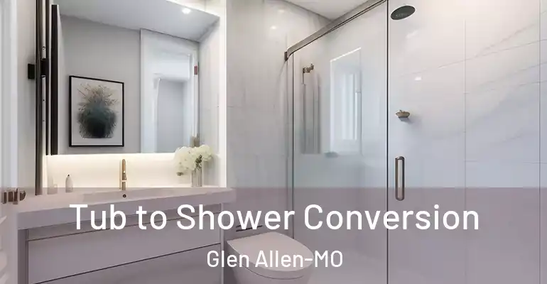inner Bathroom imggen Tub to Shower Conversion Glen Allen-MO